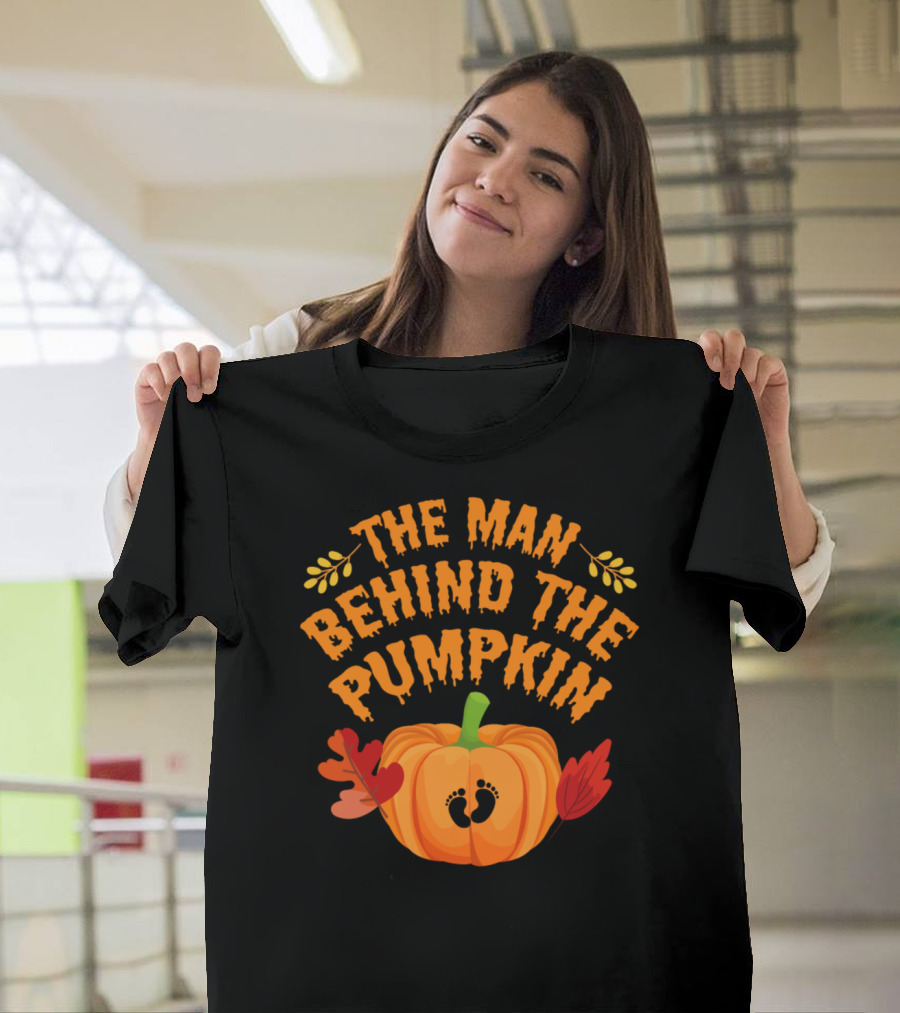 The Man Behind the Pumpkin New Dad Baby Footprints Fall Leaves T-Shirt