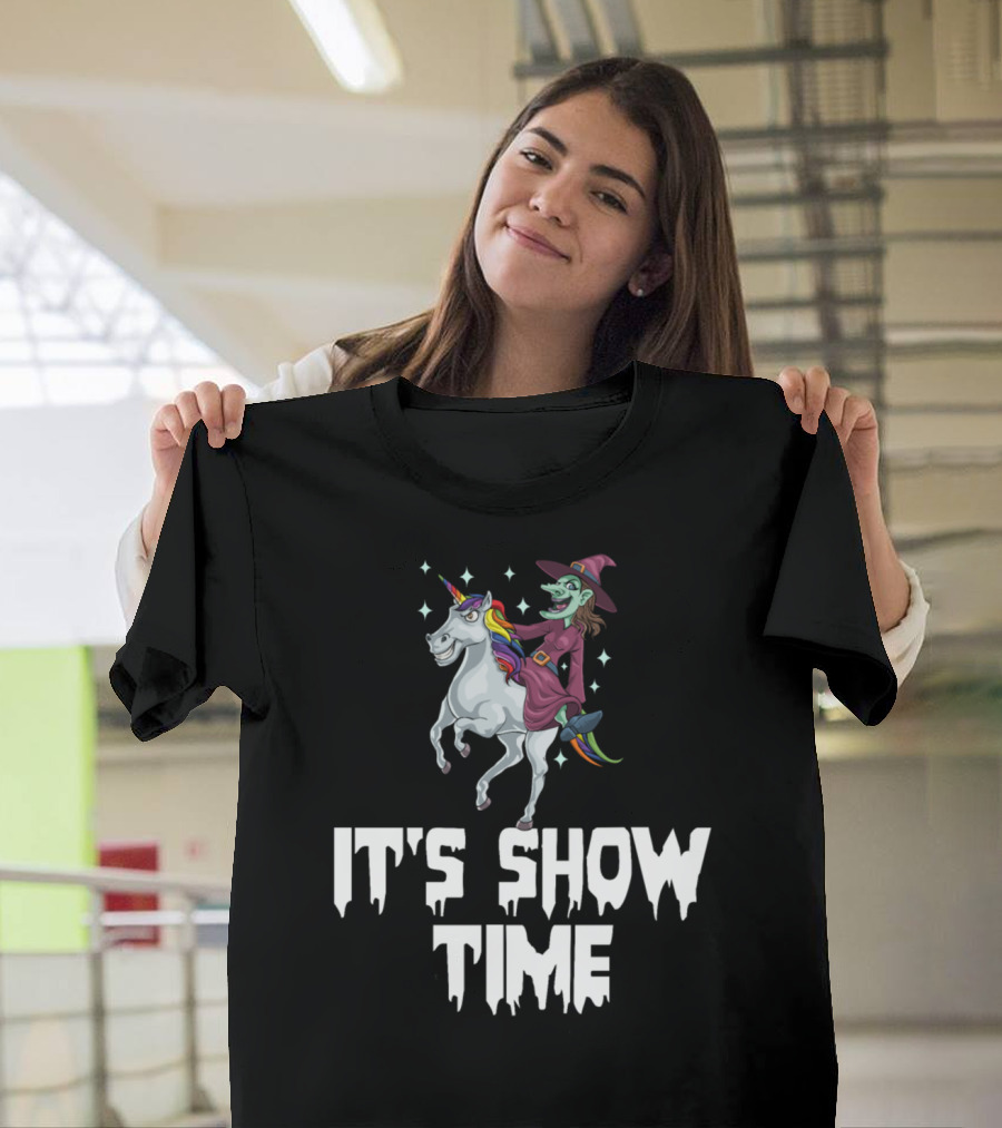Witch Riding Unicorn It's Show Time T-Shirt
