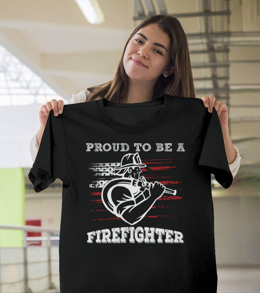 Proud To Be A Firefighter American Flag Hero T-Shirt