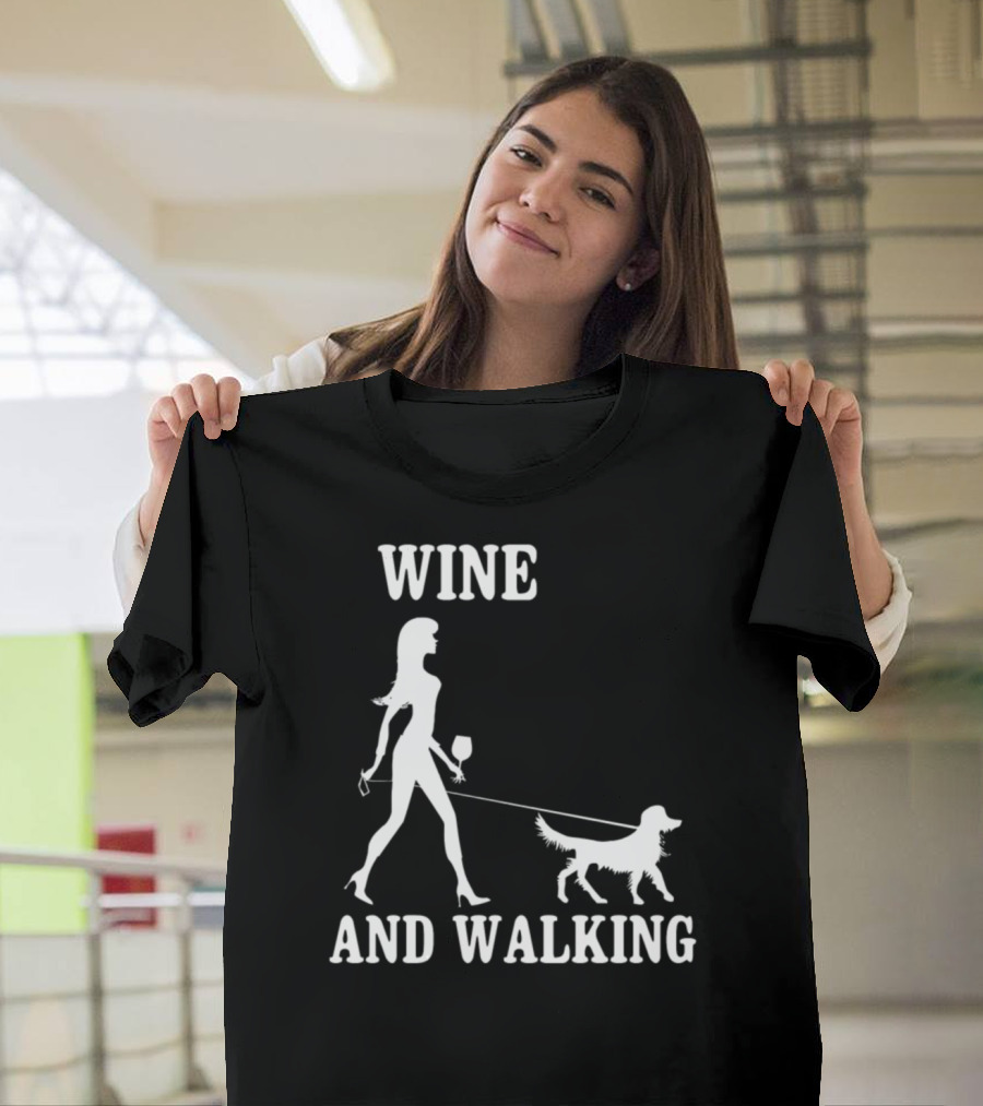 Wine and Walking with Labrador Lover T-Shirt