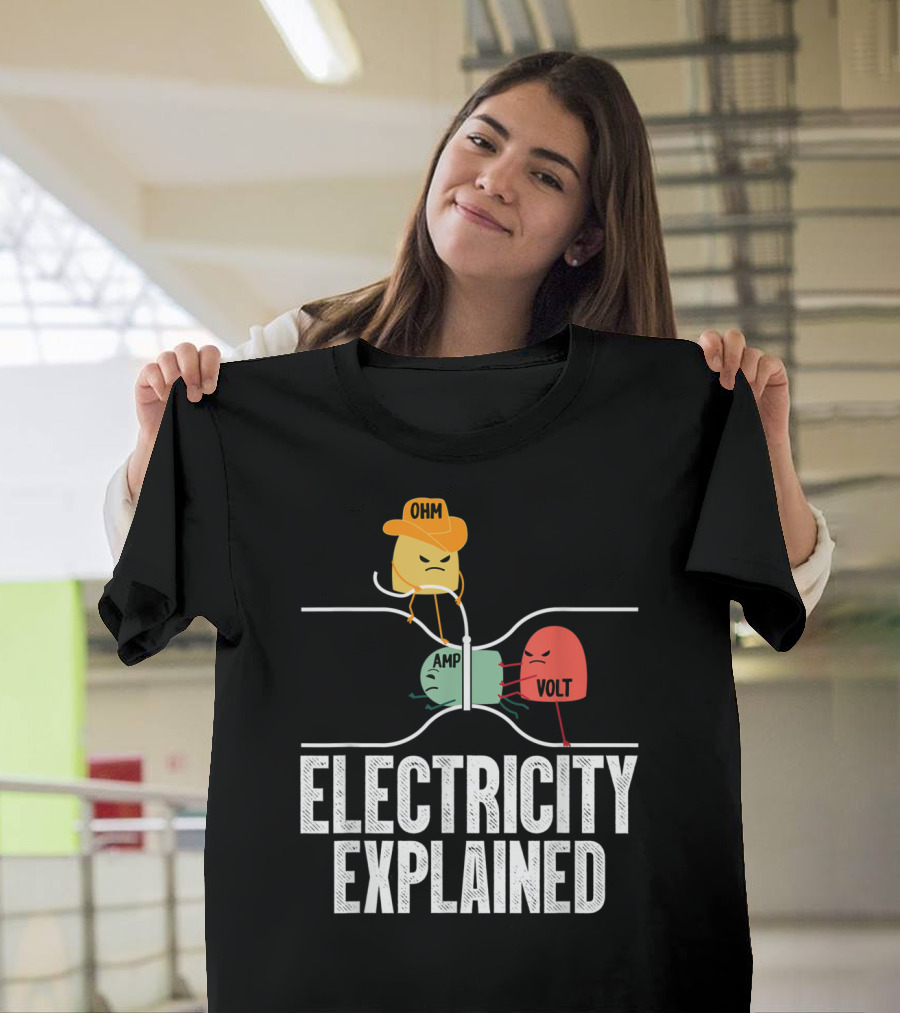 Ohm Amp Volt Electricity Explained T-Shirt