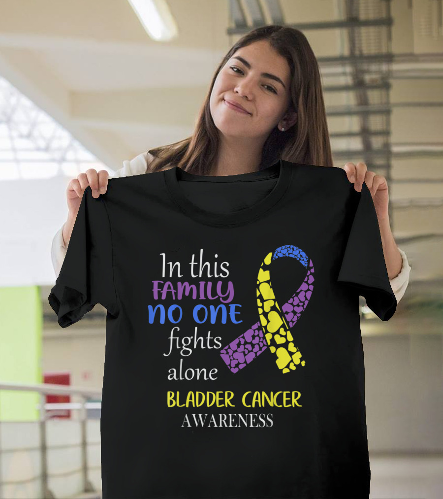 In This Family No One Fights Alone Bladder Cancer Awareness T-Shirt