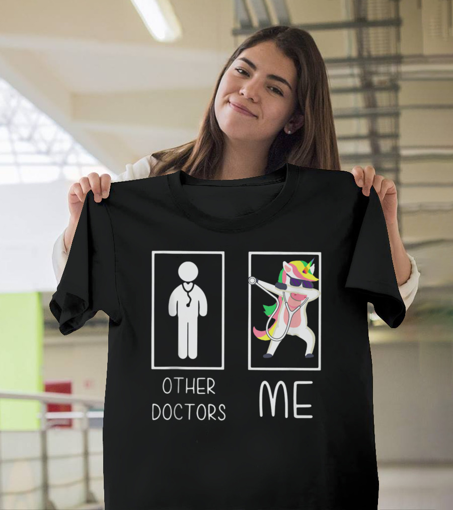 Other Doctors Me Unicorn Dabbing Stethoscope T-Shirt