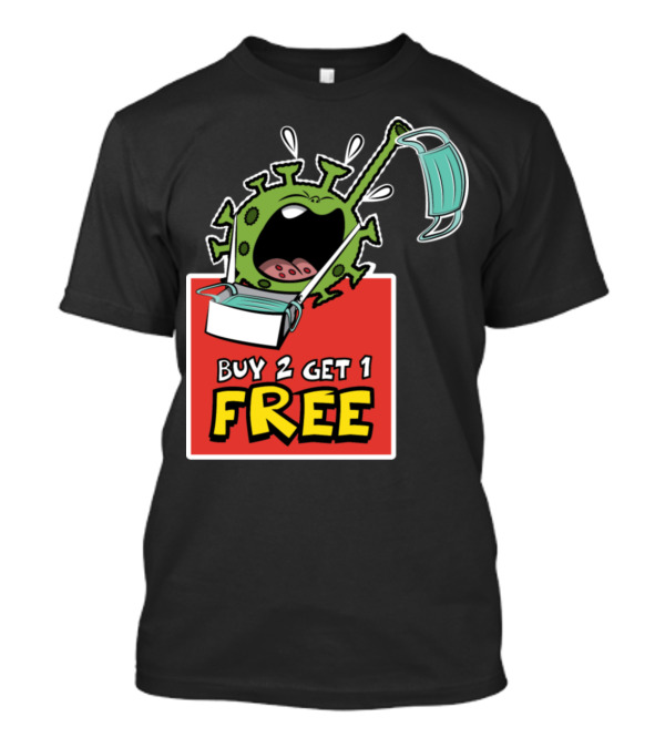 Buy 2 Get 1 Free Pandemic Humor Virus Cartoon With Face Masks T-Shirt