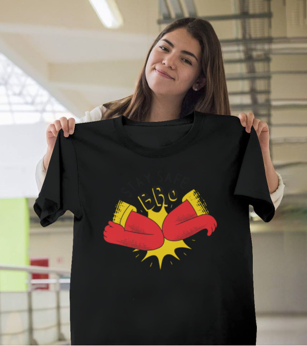 STAY SAFE BRO Distance Greeting Elbow Bump T-Shirt