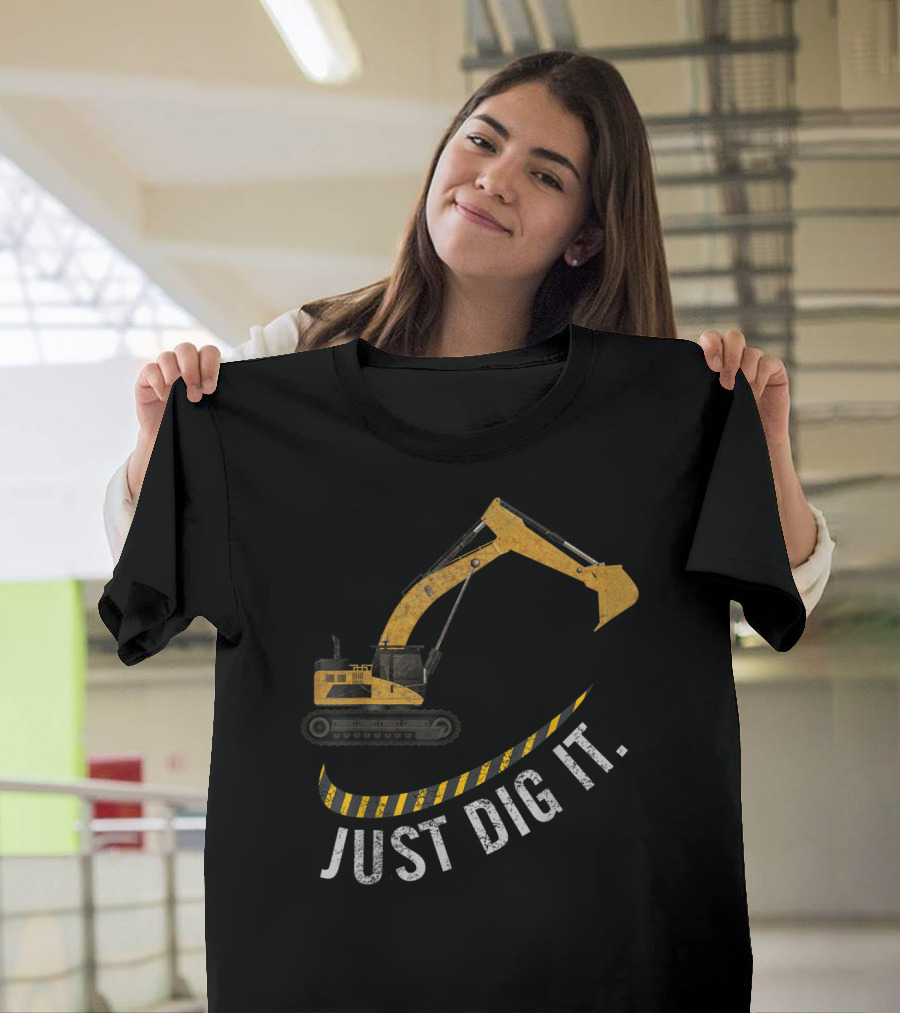 Just Dig It Mens Excavator Construction Crew T-Shirt