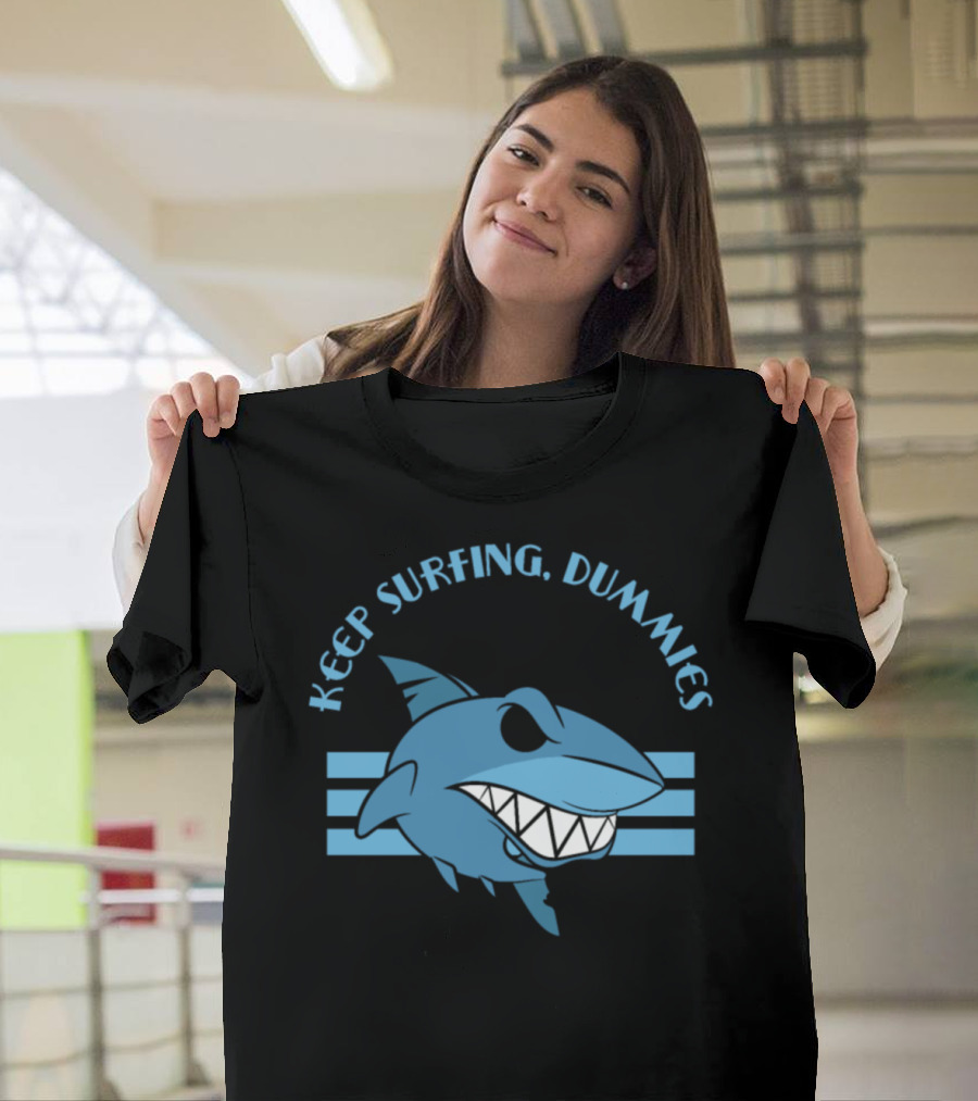 Keep Surfing Dummies Blue Shark T-Shirt