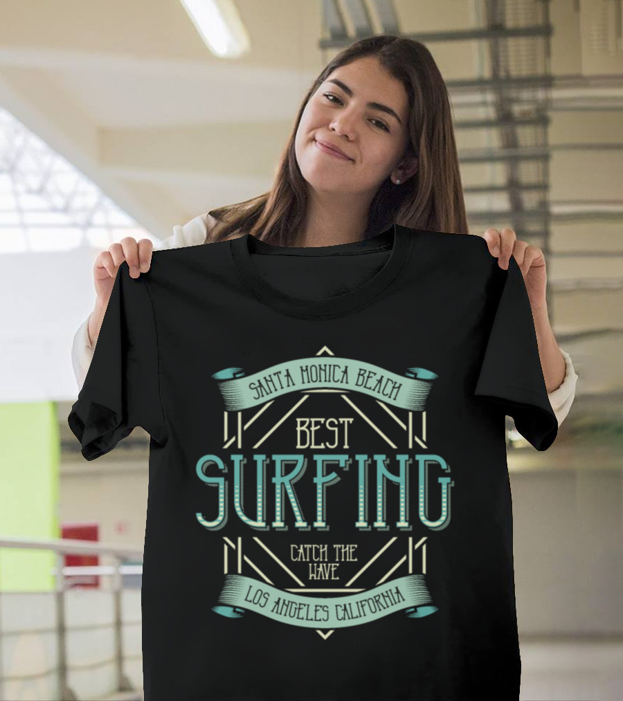 Santa Monica Beach Best Surfing Catch the Wave Los Angeles California T-Shirt