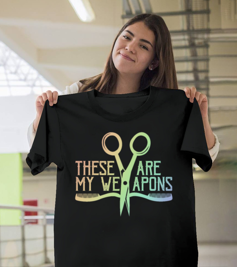 These Are My Weapons Hairstylist Barber Comb Scissors T-Shirt