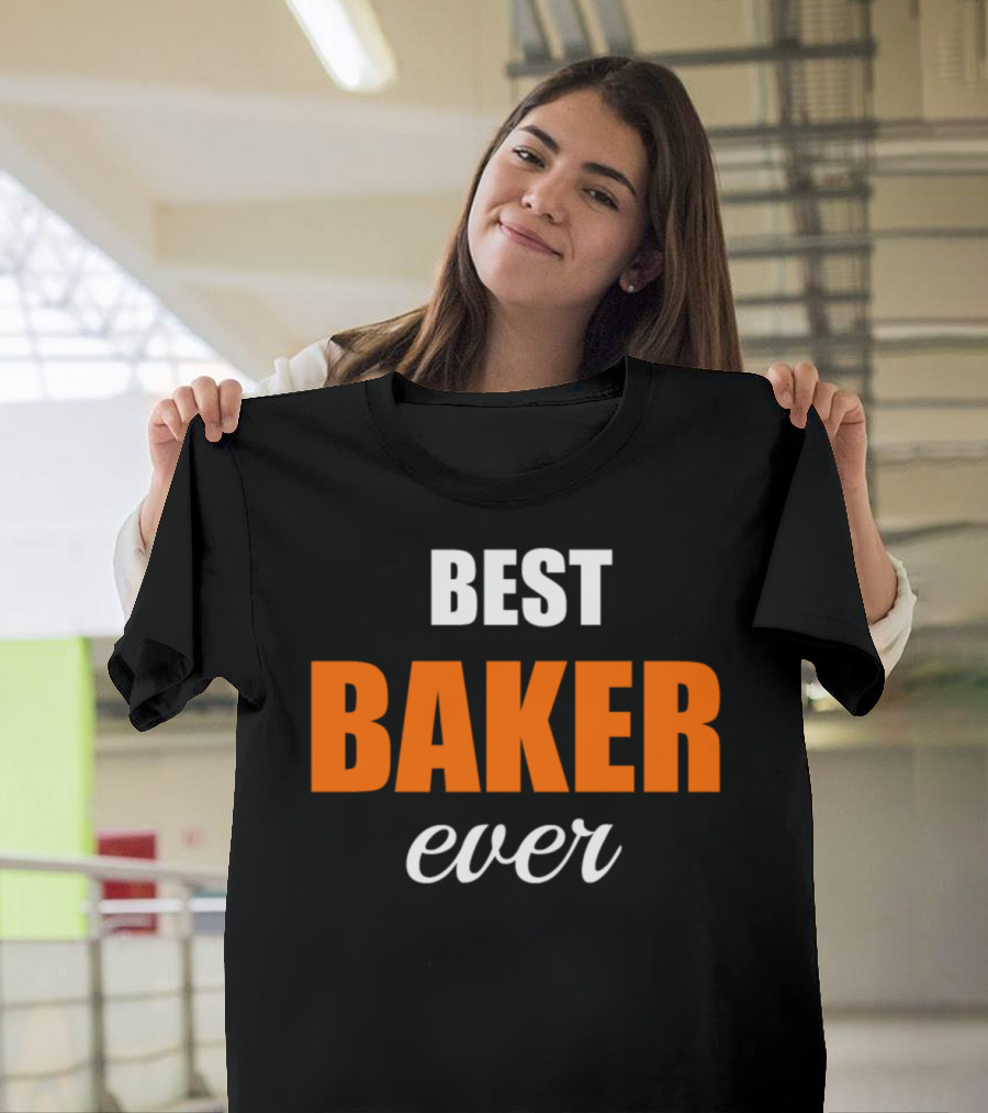 Best Baker Ever Saying Cool T-Shirt