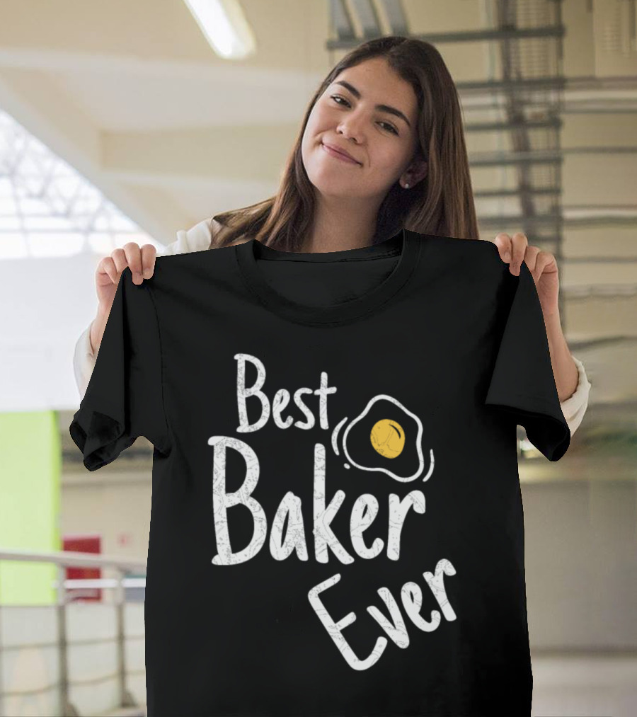 Best Baker Ever Fried Egg T-Shirt