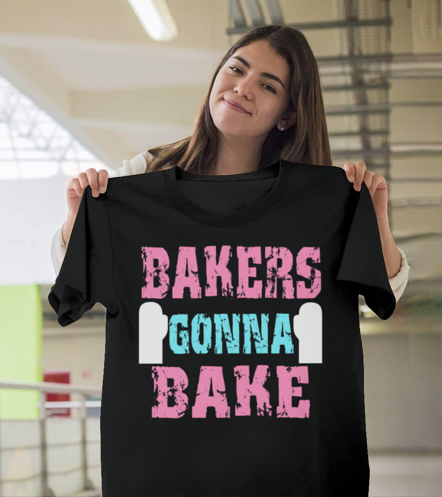 Bakers Gonna Bake Funny Baking Text with Oven Mitts T-Shirt