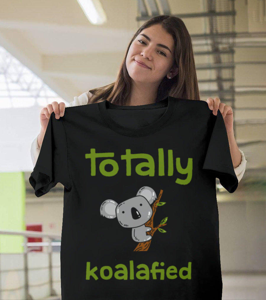 Totally Koalafied Koala Climbing Tree T-Shirt