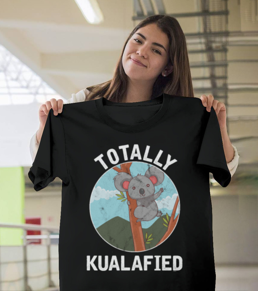Totally Kualafied Funny Koala Tree Climbing Adventure T-Shirt