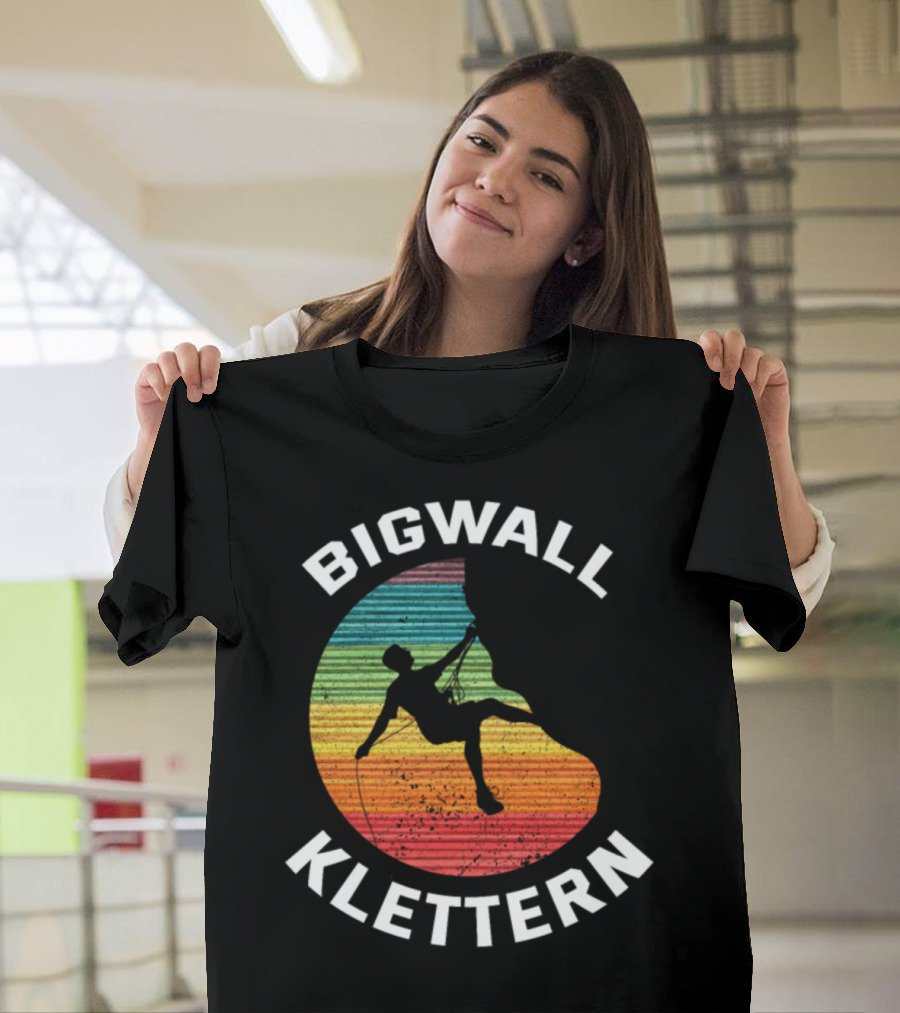 Bigwall Klettern Climbing Bouldering Free Climbing T-Shirt