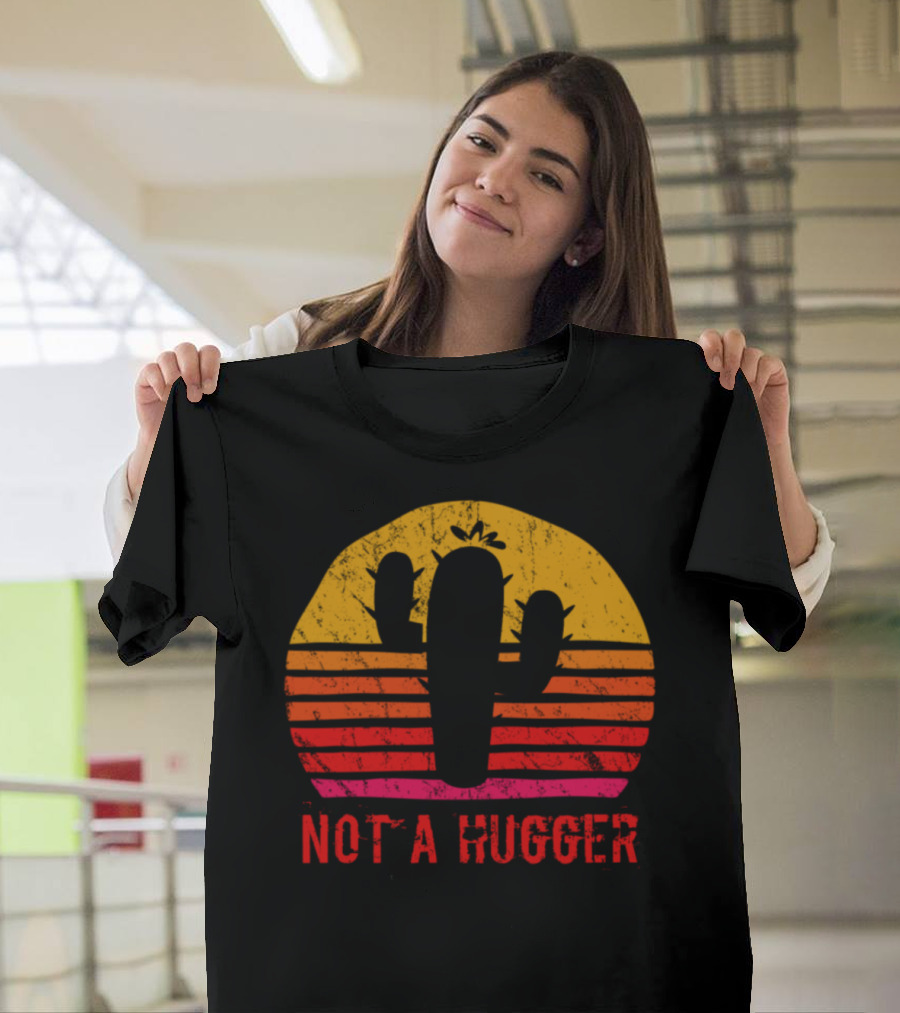 Vintage Sunset Cactus Not A Hugger T-Shirt
