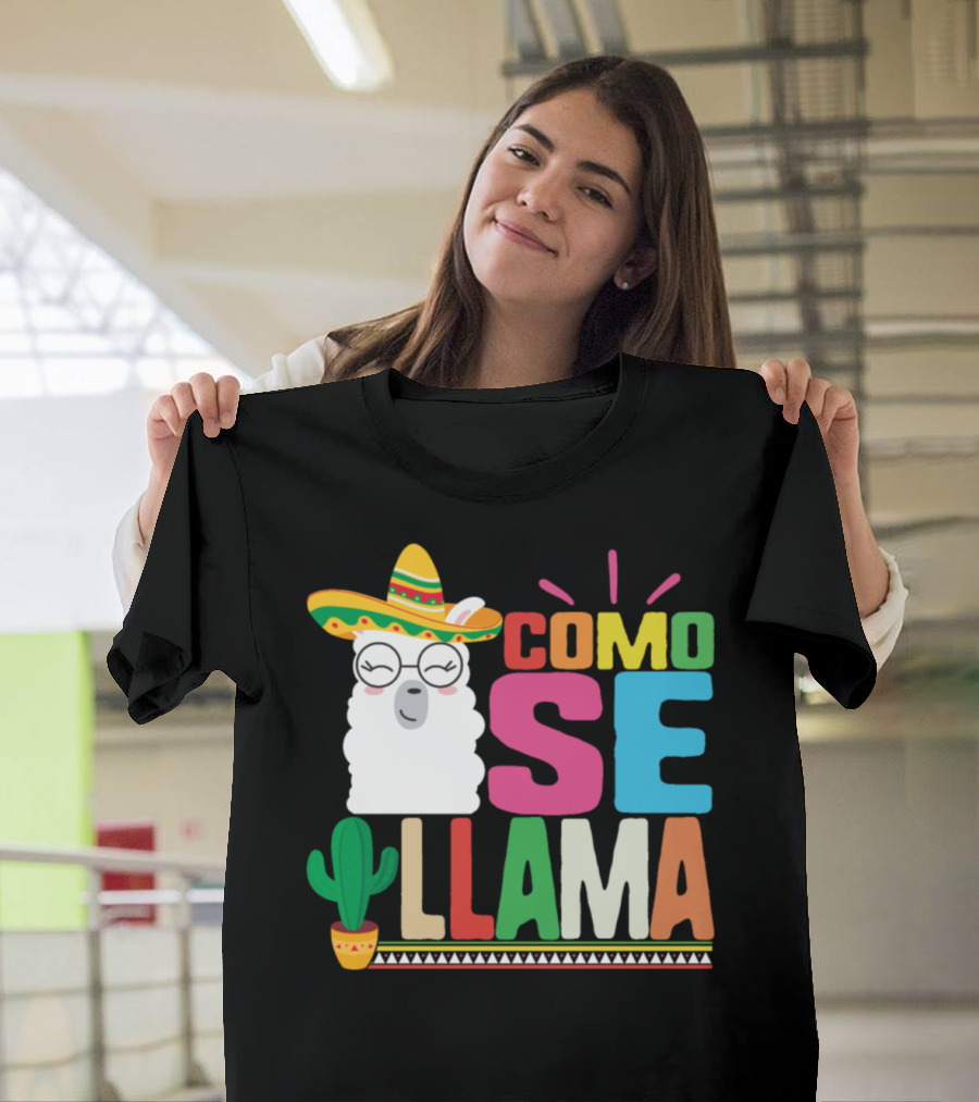 Como Se Llama Funny Spanish Cinco De Mayo Llama with Sombrero and Cactus T-Shirt