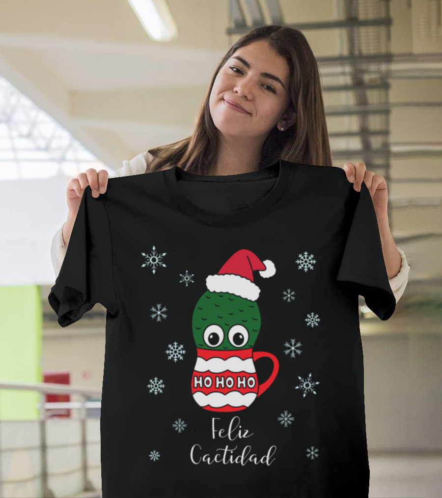 Feliz Cactidad Cactus in Santa Hat with Ho Ho Ho Mug and Snowflakes T-Shirt