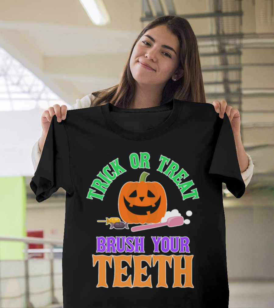 Trick or Treat Brush Your Teeth Pumpkin Toothbrush Candy T-Shirt