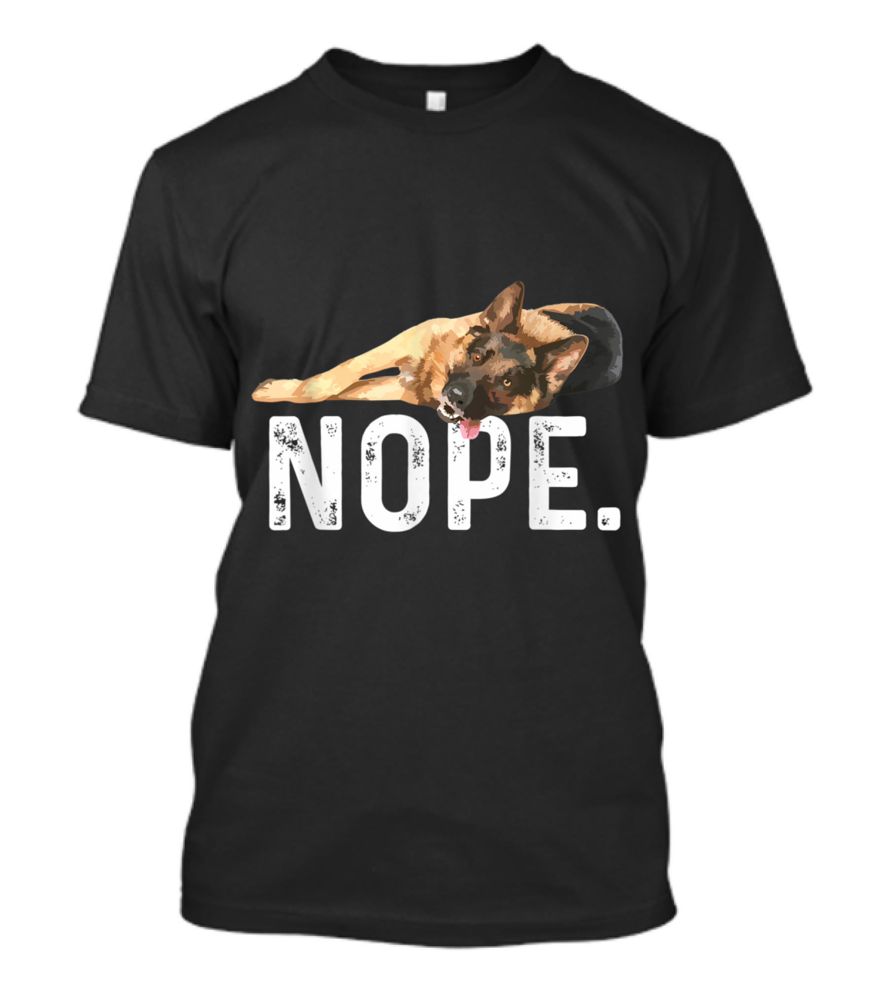 NOPE Lazy German Shepherd Dog T-Shirt