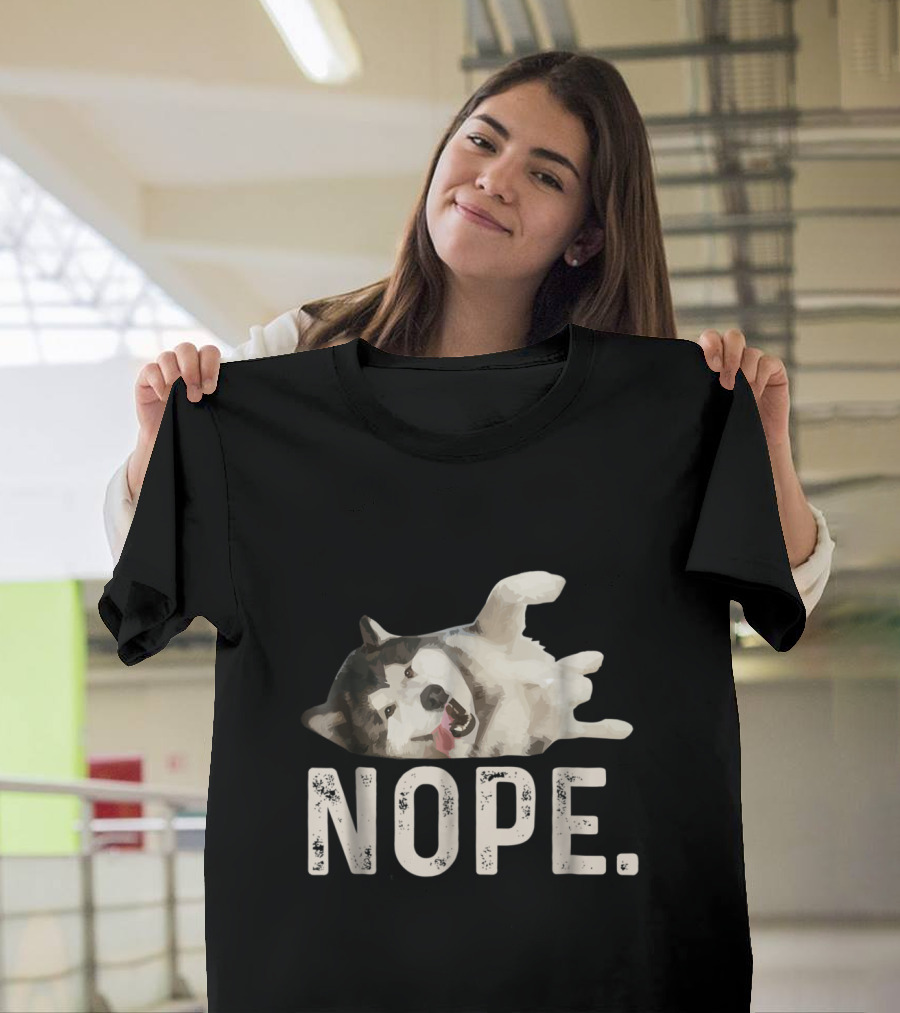 NOPE Lazy Siberian Husky Playful Pose T-Shirt
