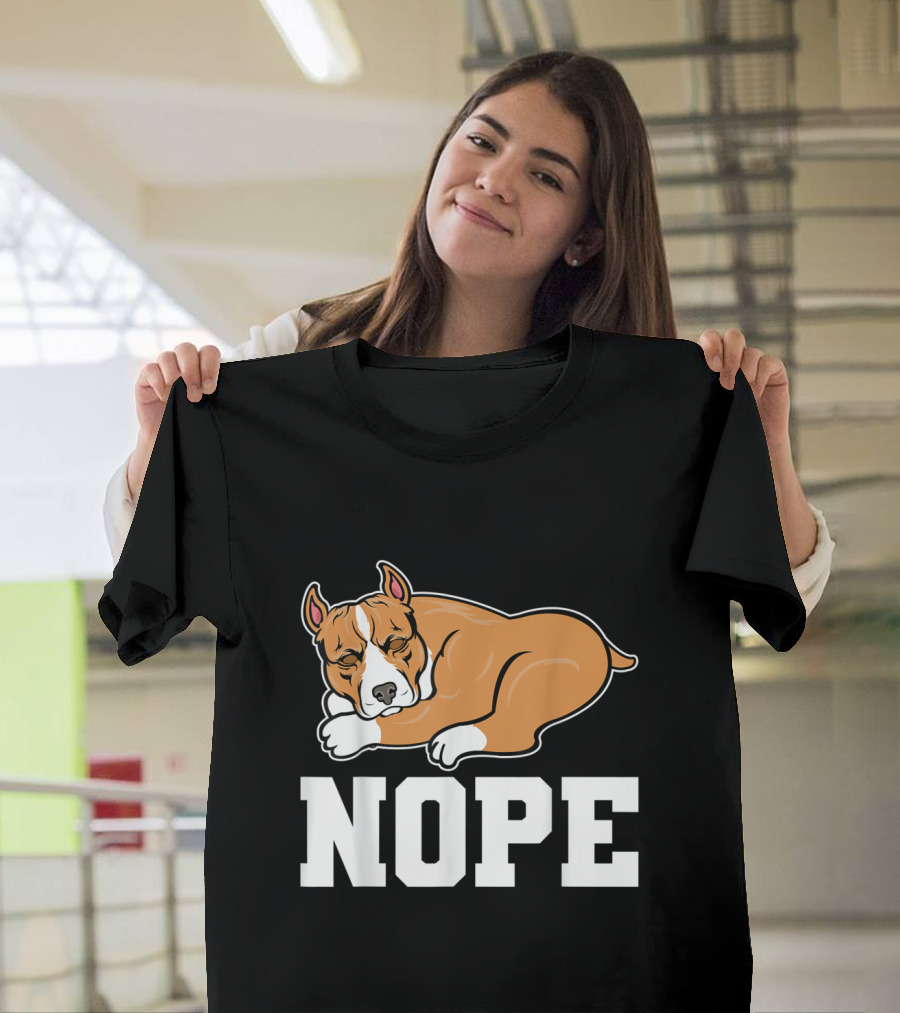 Nope Not Today Funny Sleeping Pitbull Dog T-Shirt