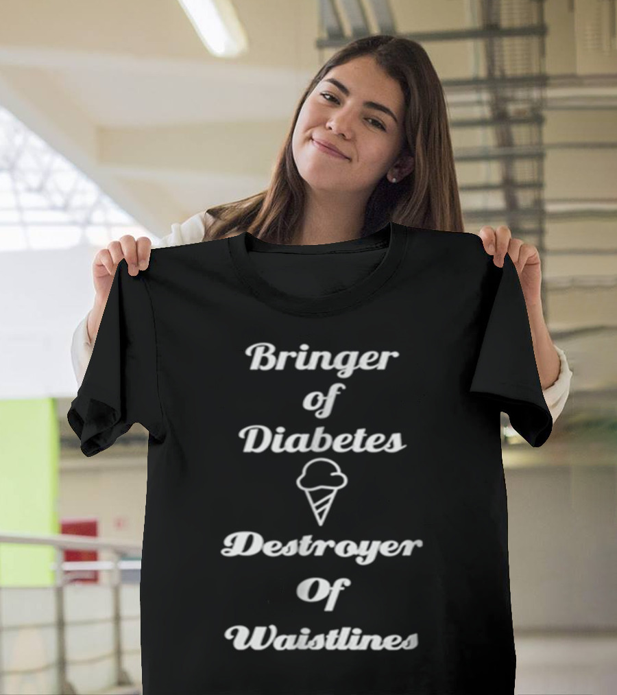 Bringer Of Diabetes Destroyer Of Waistlines Pastry Chef Life T-Shirt