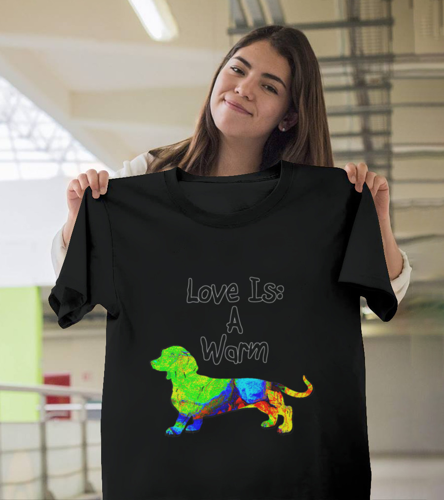 Colorful Miniature Dachshund Love Is a Warm Expression T-Shirt