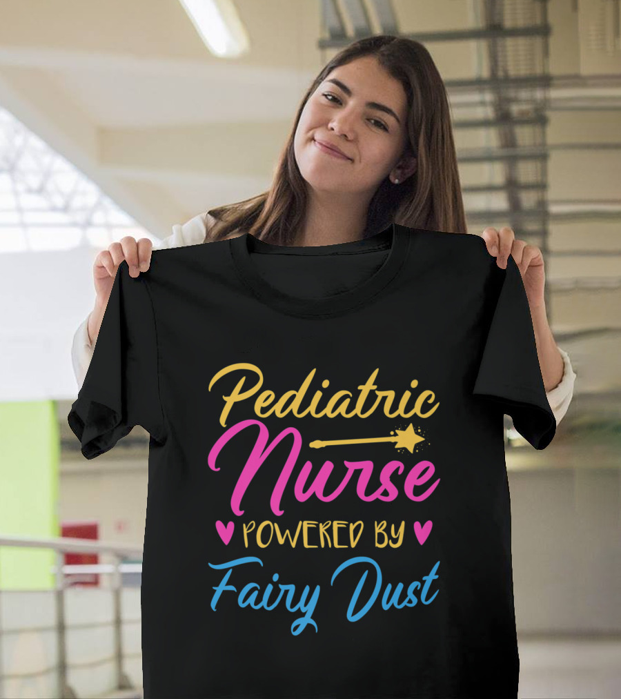 Pediatric Nurse Powered by Fairy Dust with Wand and Heart Icons T-Shirt