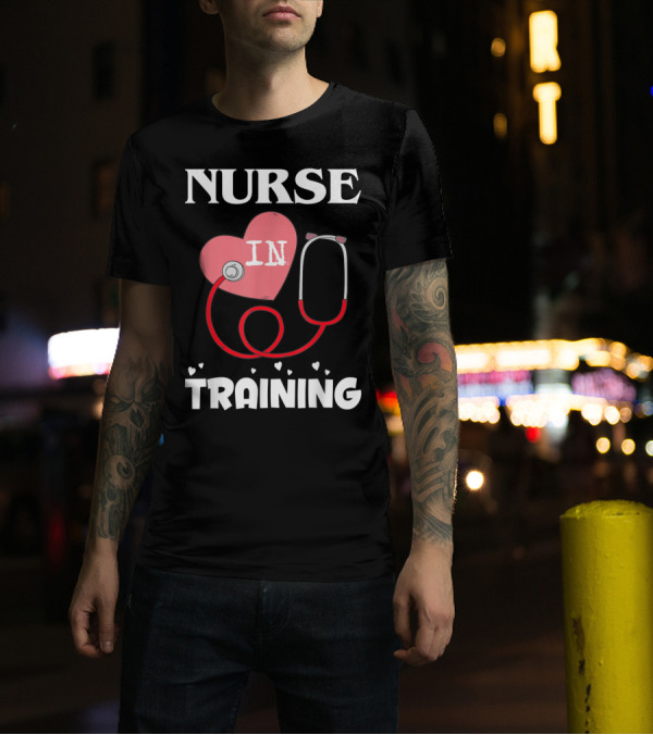 Nurse In Training Heart With Stethoscope T-Shirt