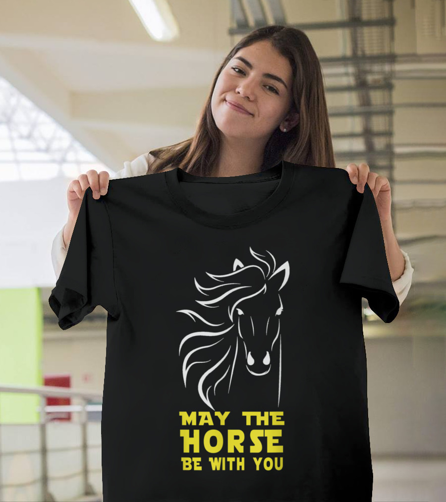 May The Horse Be With You Parody Text and Horse T-Shirt