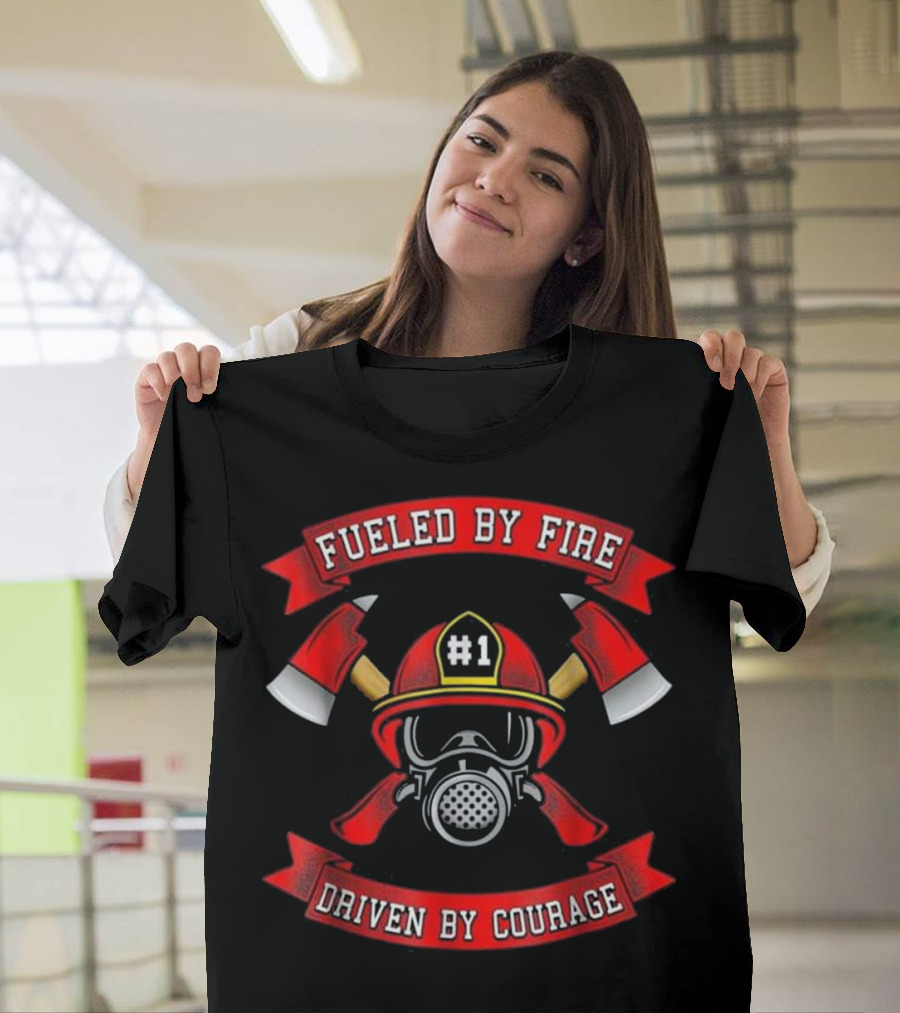 Fueled By Fire Driven By Courage Firefighter Symbol with Axe and Helmet #1 T-Shirt