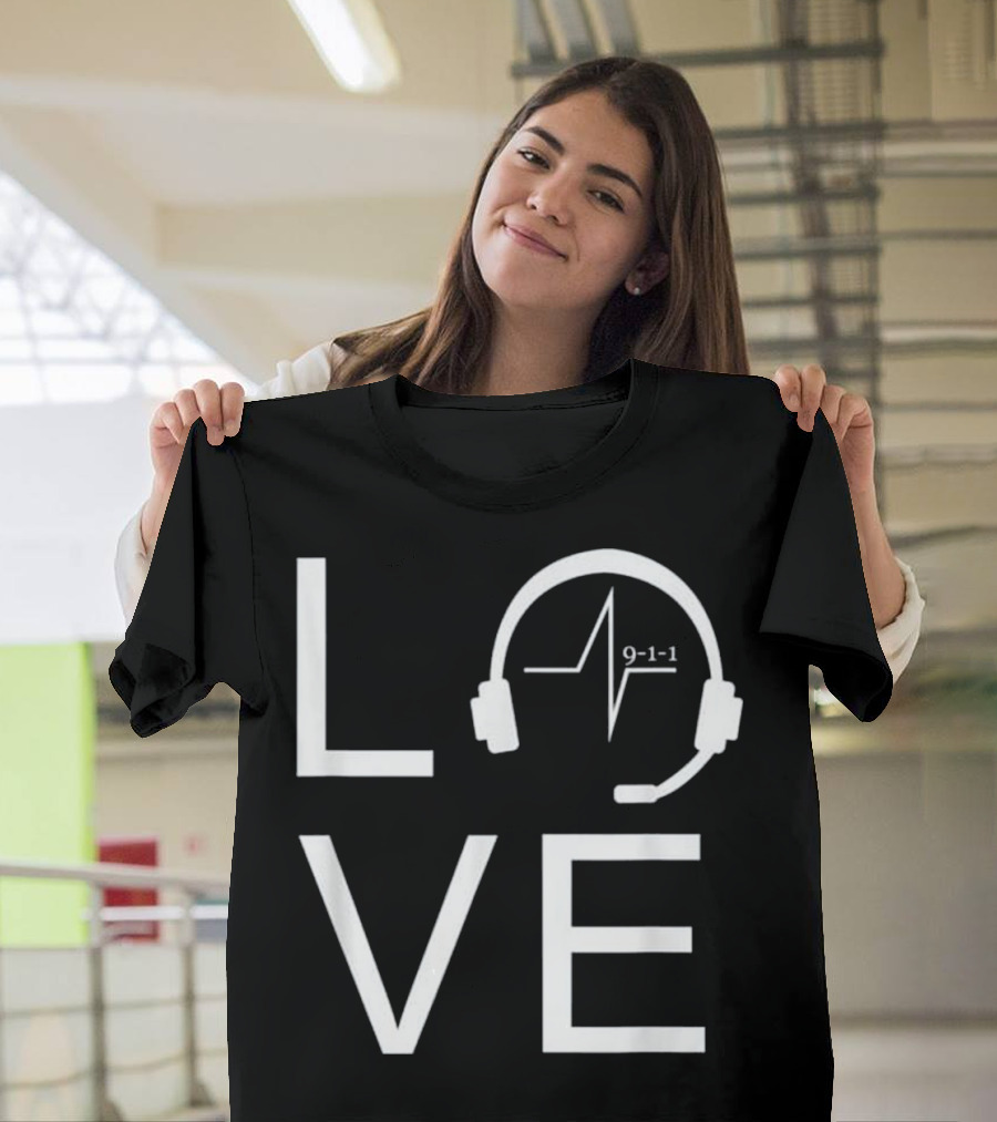 Love 9-1-1 Headset Heartbeat Police Dispatcher T-Shirt