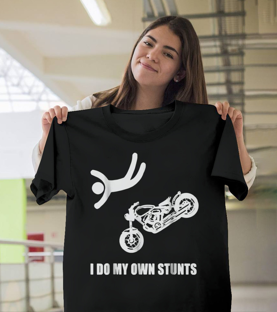I Do My Own Stunts Motorcycle Stick Figure Flying T-Shirt