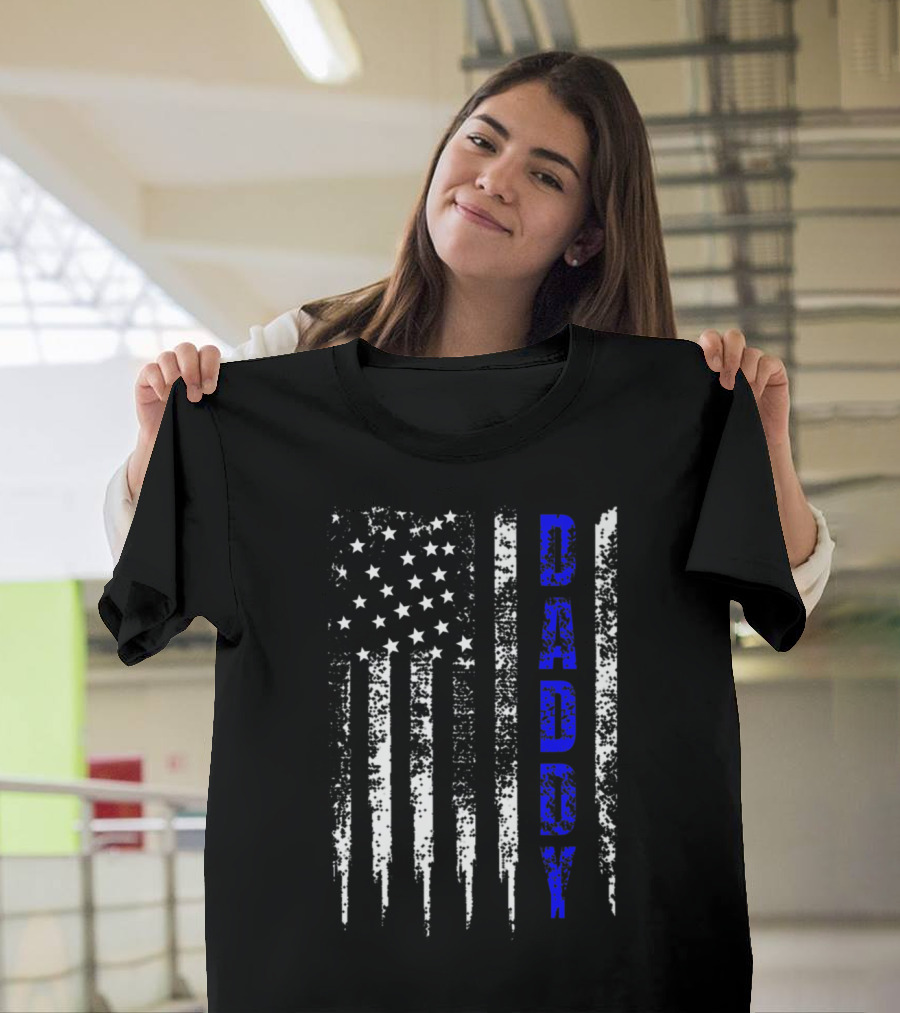 Daddy Blue Line Fathers Patriotic American Flag T-Shirt