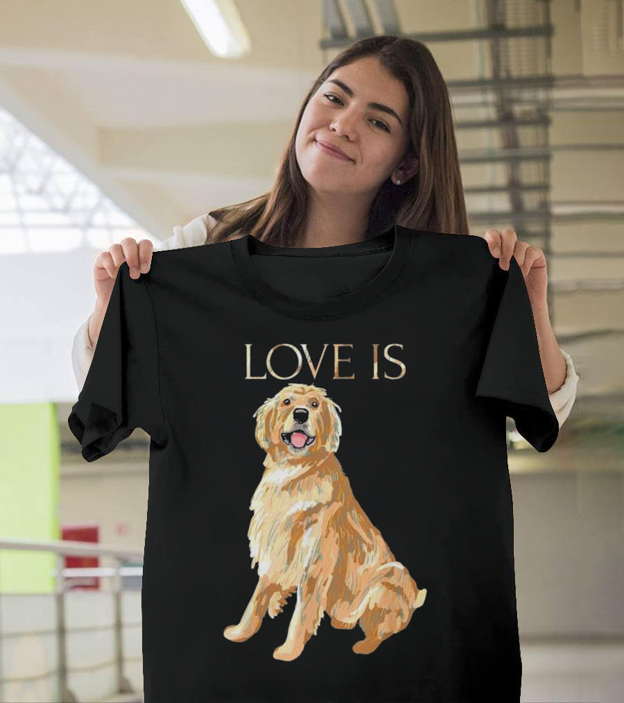 Love Is Golden Retriever Delightful Canine Charm T-Shirt