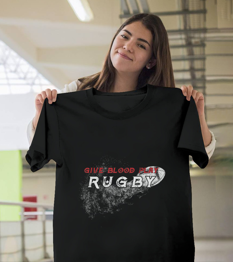 Give Blood Play Rugby with Rugby Ball T-Shirt