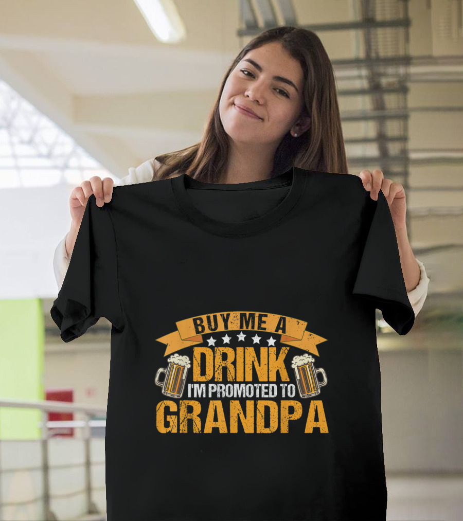 Buy Me a Drink I'm Promoted to Grandpa with Beer Mugs T-Shirt