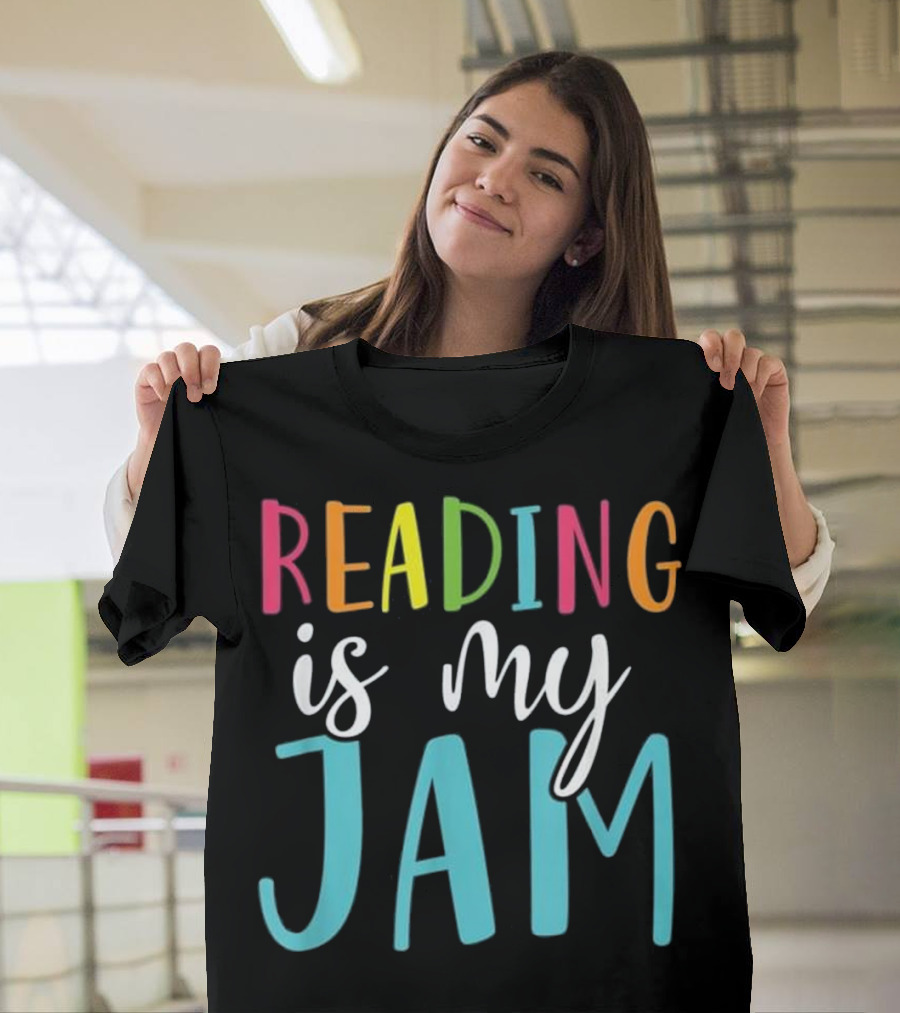 Colorful Typography Reading is My Jam Back to School Humor T-Shirt