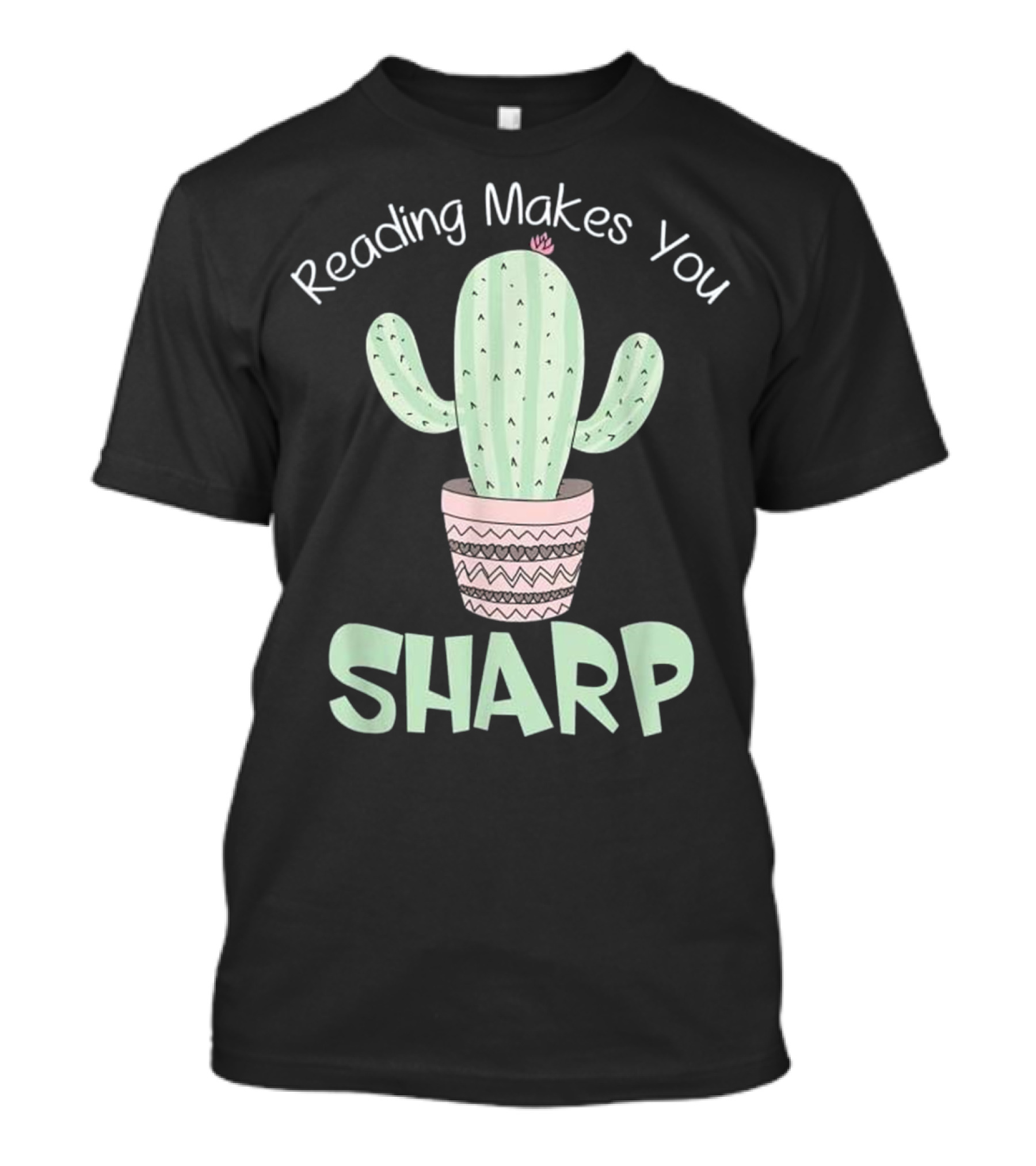 Reading Makes You Sharp Cactus With Pot T-Shirt