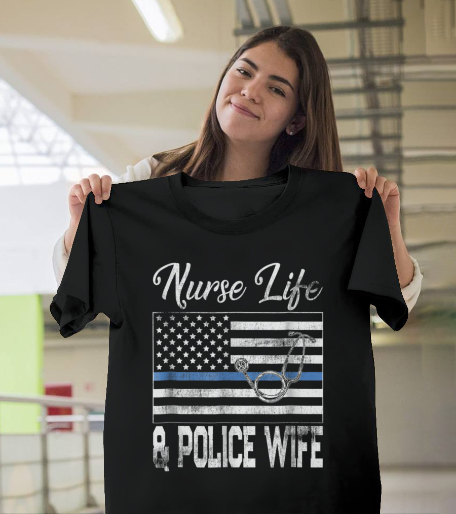 Nurse Life and Police Wife Vintage Flag Stethoscope T-Shirt
