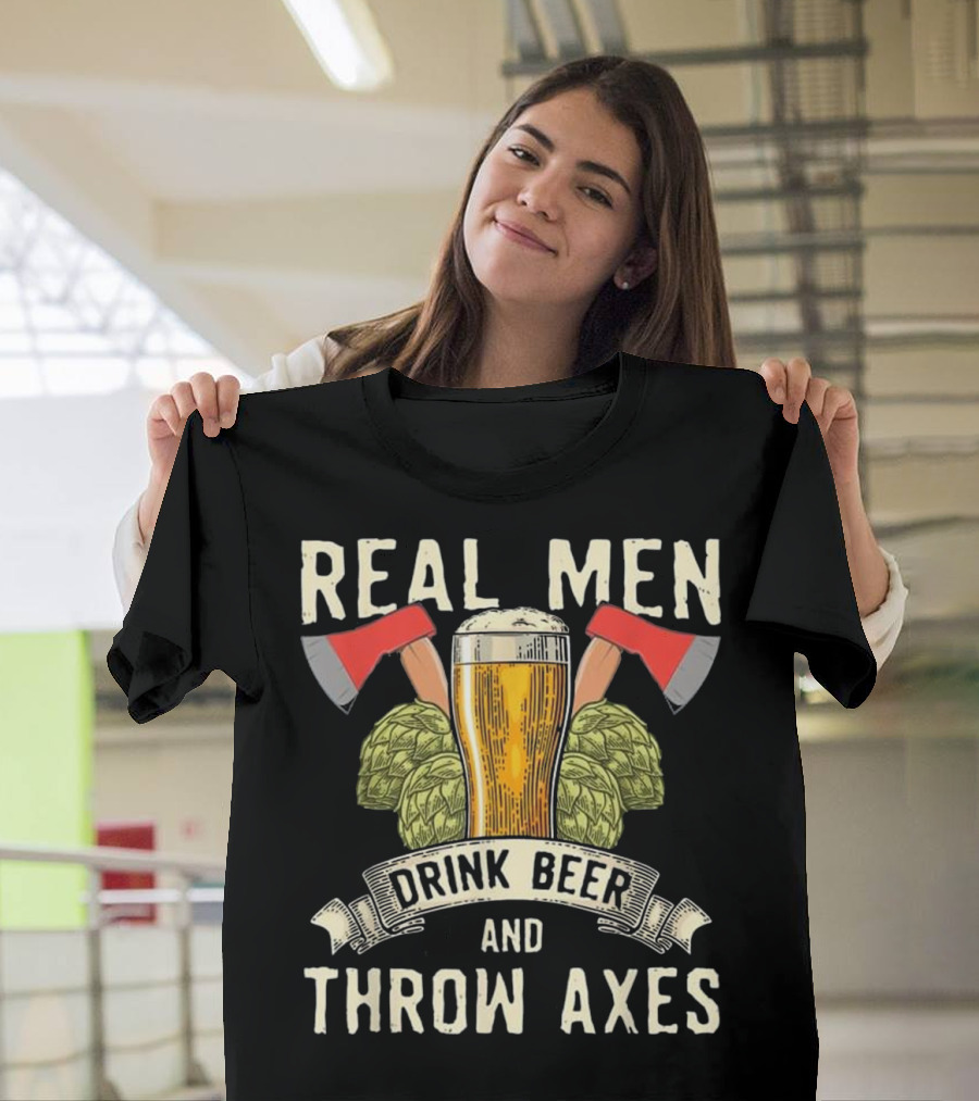 Real Men Drink Beer Throw Axes Hops and Glass with Red Axes T-Shirt