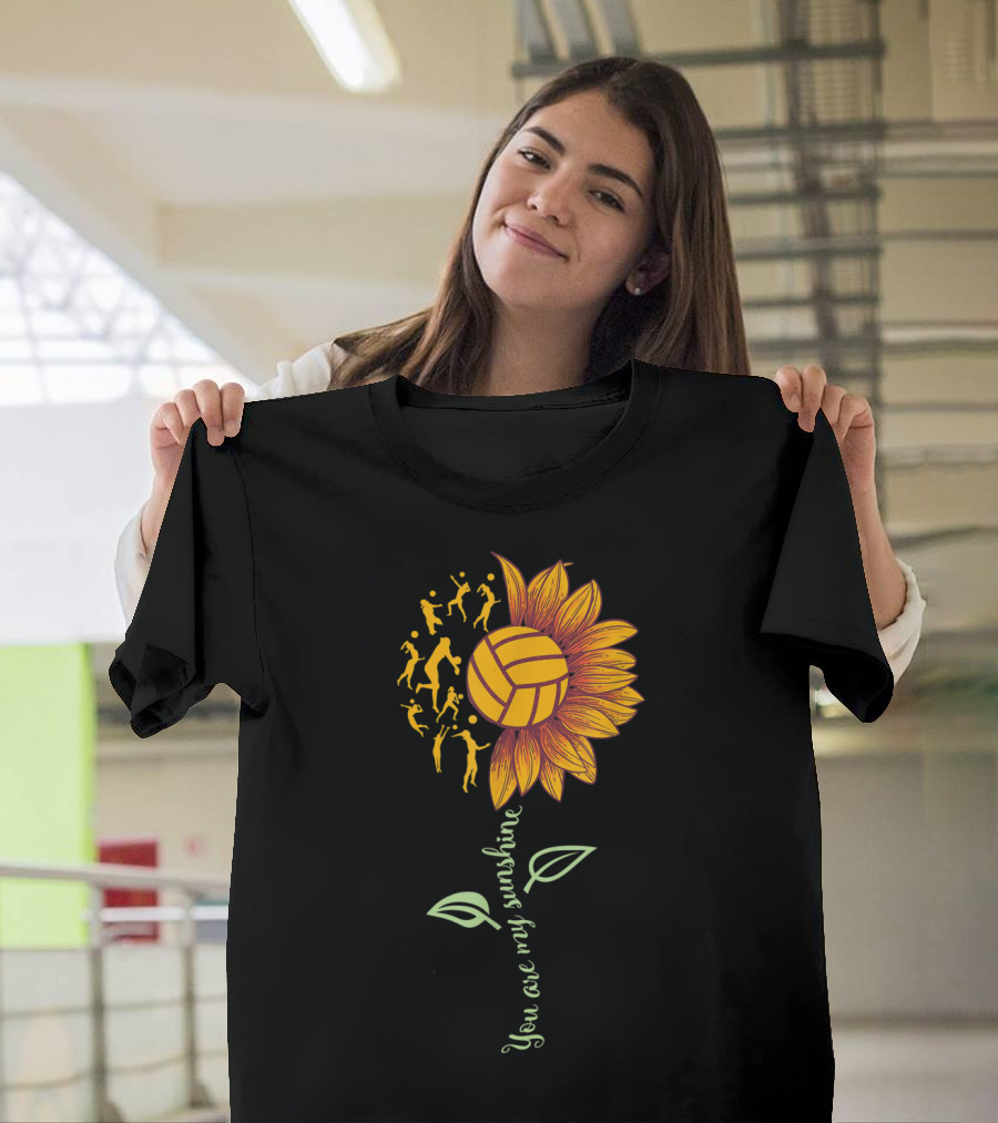 You Are My Sunshine Volleyball Sunflower Players T-Shirt
