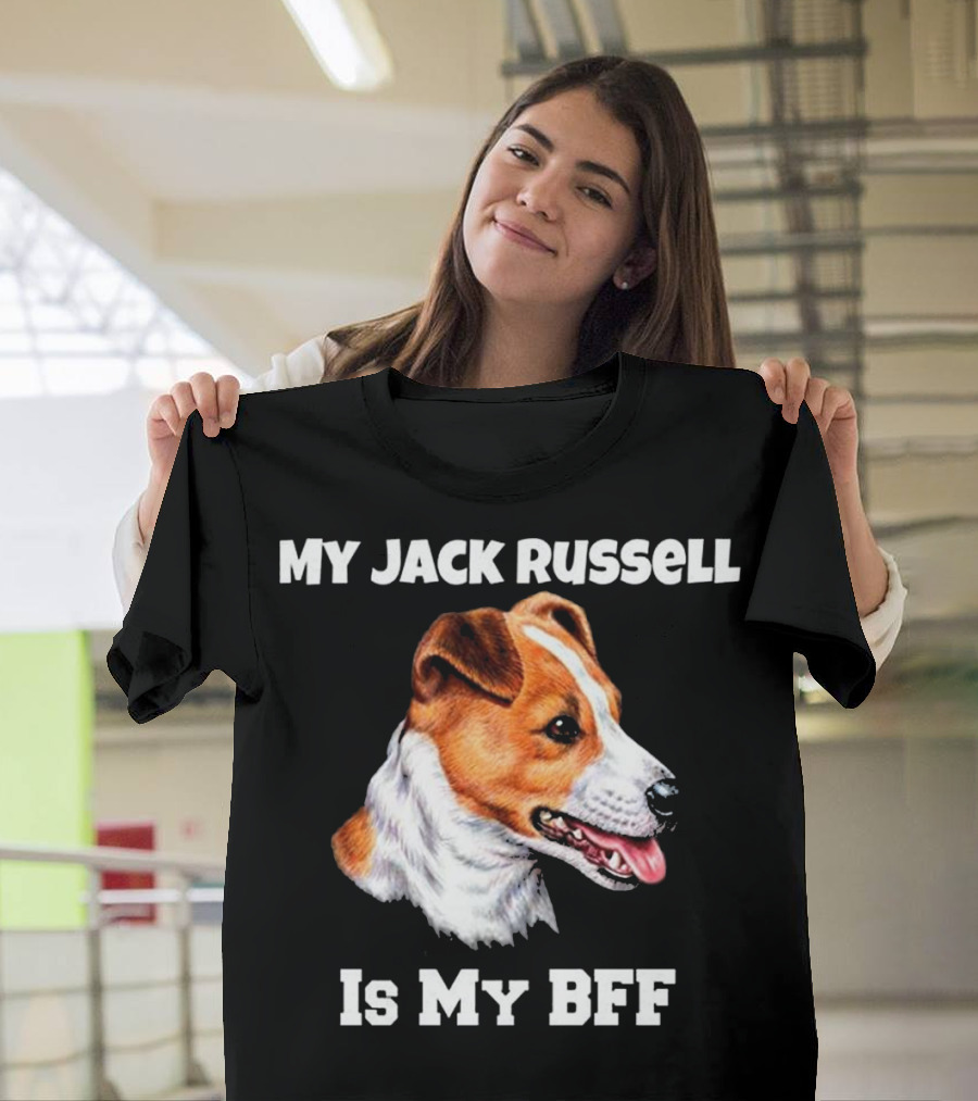 My Jack Russell Is My BFF T-Shirt