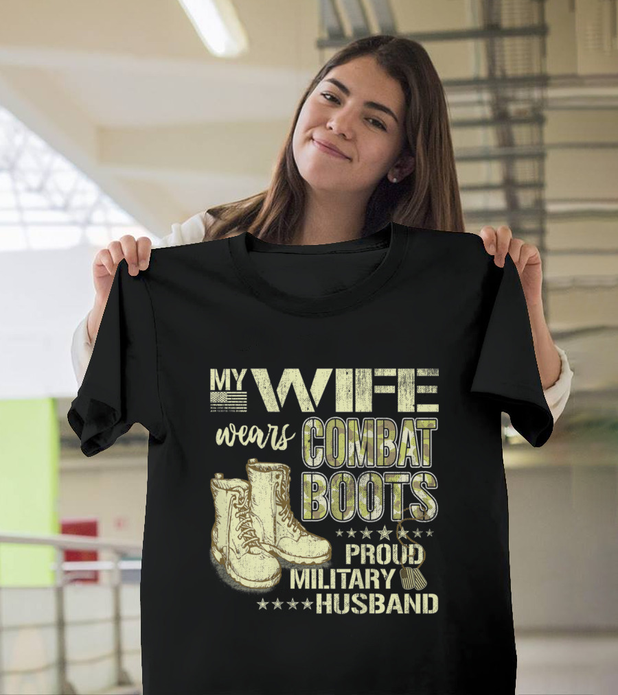 My Wife Wears Combat Boots Proud Military Husband T-Shirt