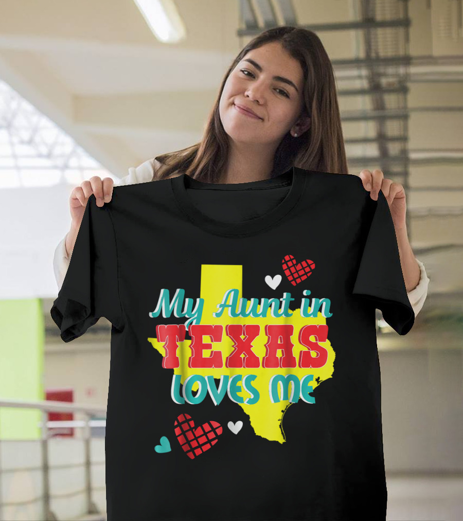 My Aunt in Texas Loves Me Niece Nephew Hearts Map T-Shirt