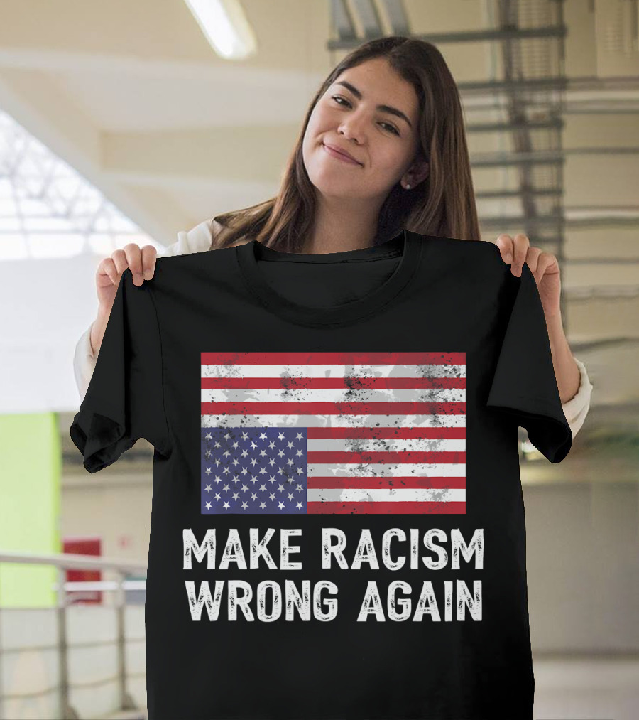 Make Racism Wrong Again Upside Down American Flag T-Shirt
