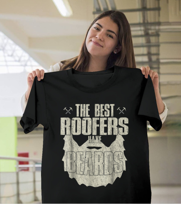 The Best Roofers Have Beards Hammer Icon Rugged T-Shirt