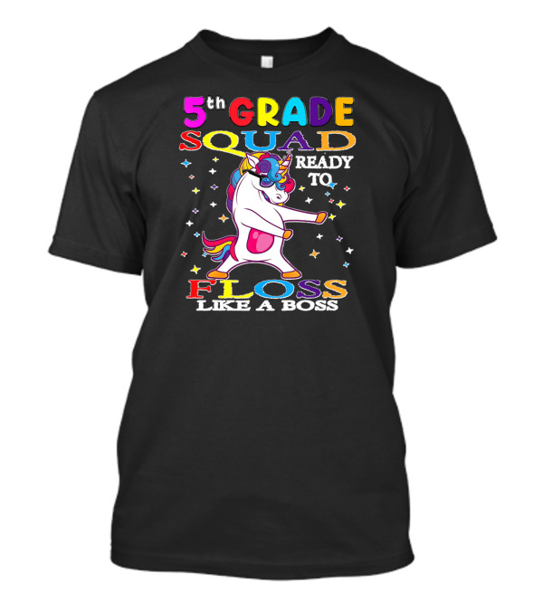 5th Grade Squad Ready To Floss Like A Boss T-Shirt