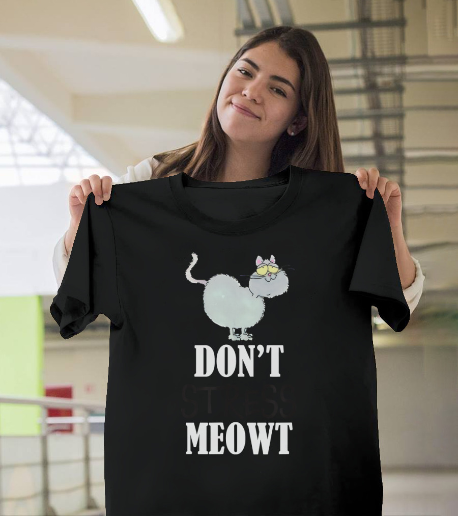 Don't Stress Meowt Funny Cat Cartoon with Text T-Shirt